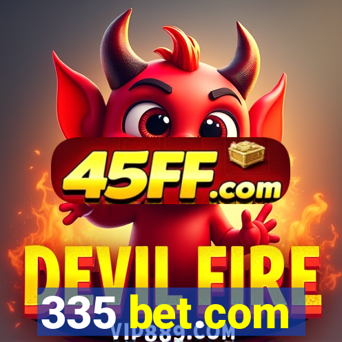 335 bet.com